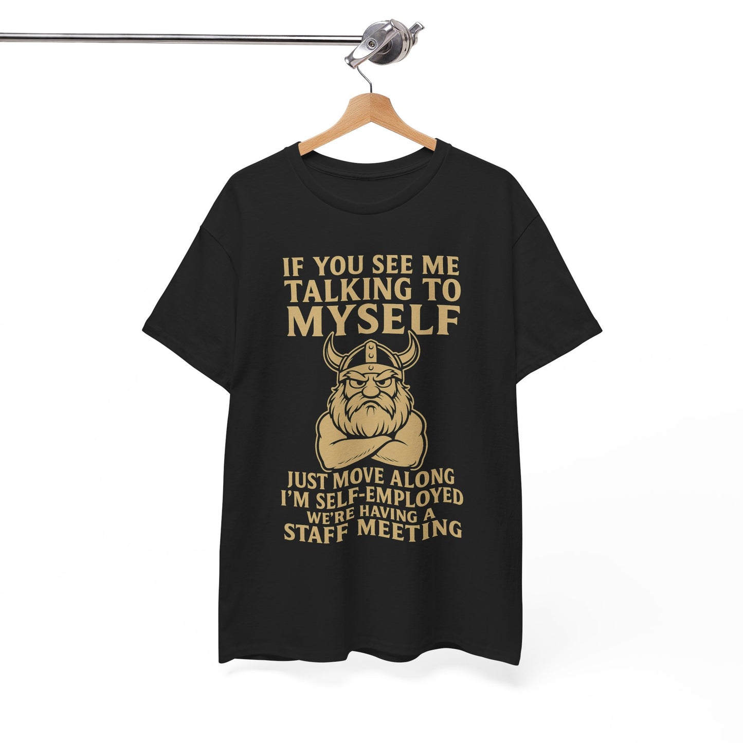 Self-Employed Viking – Staff Meeting Tee for Solo Warriors