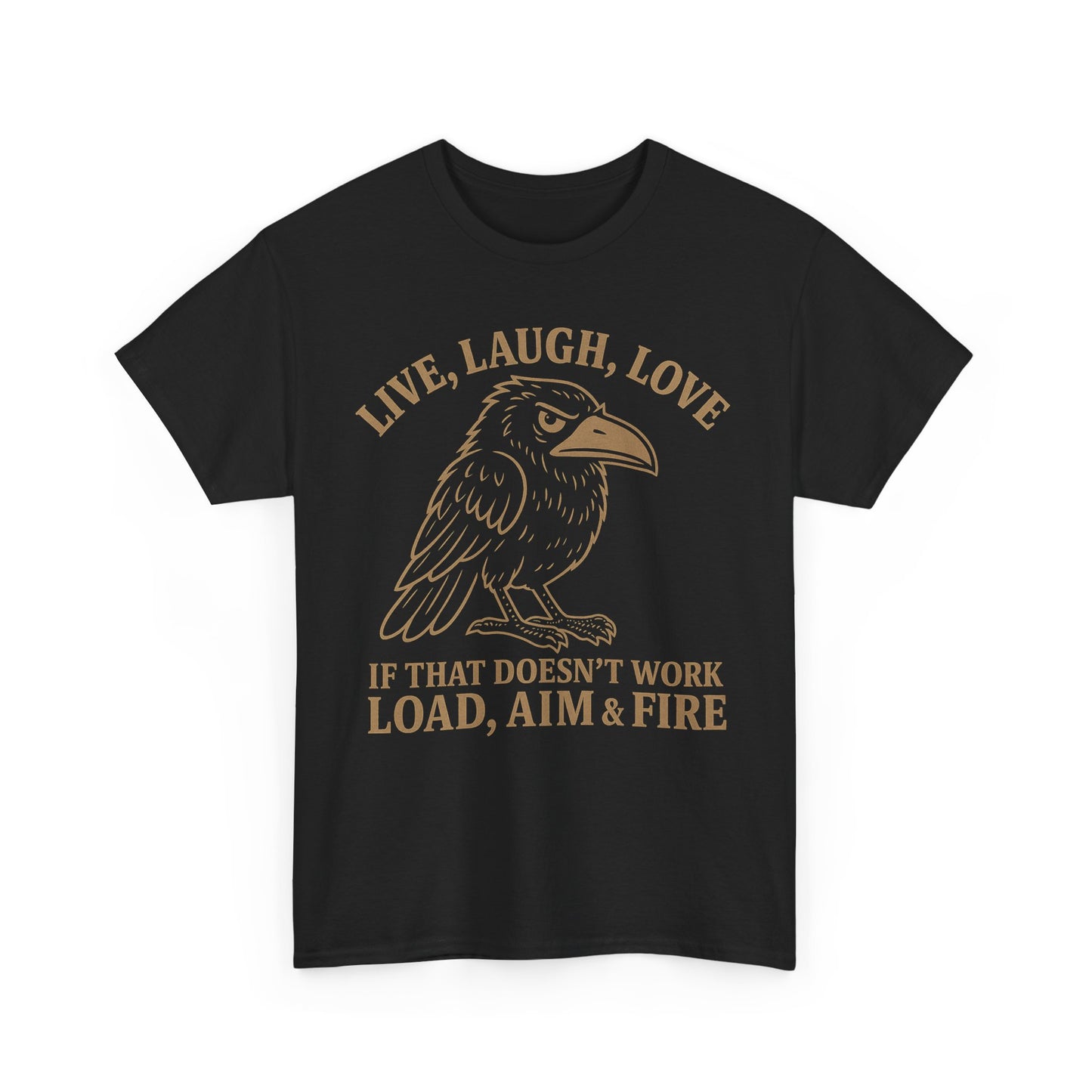 Live, Laugh, Load – Raven Warrior Unisex Tee
