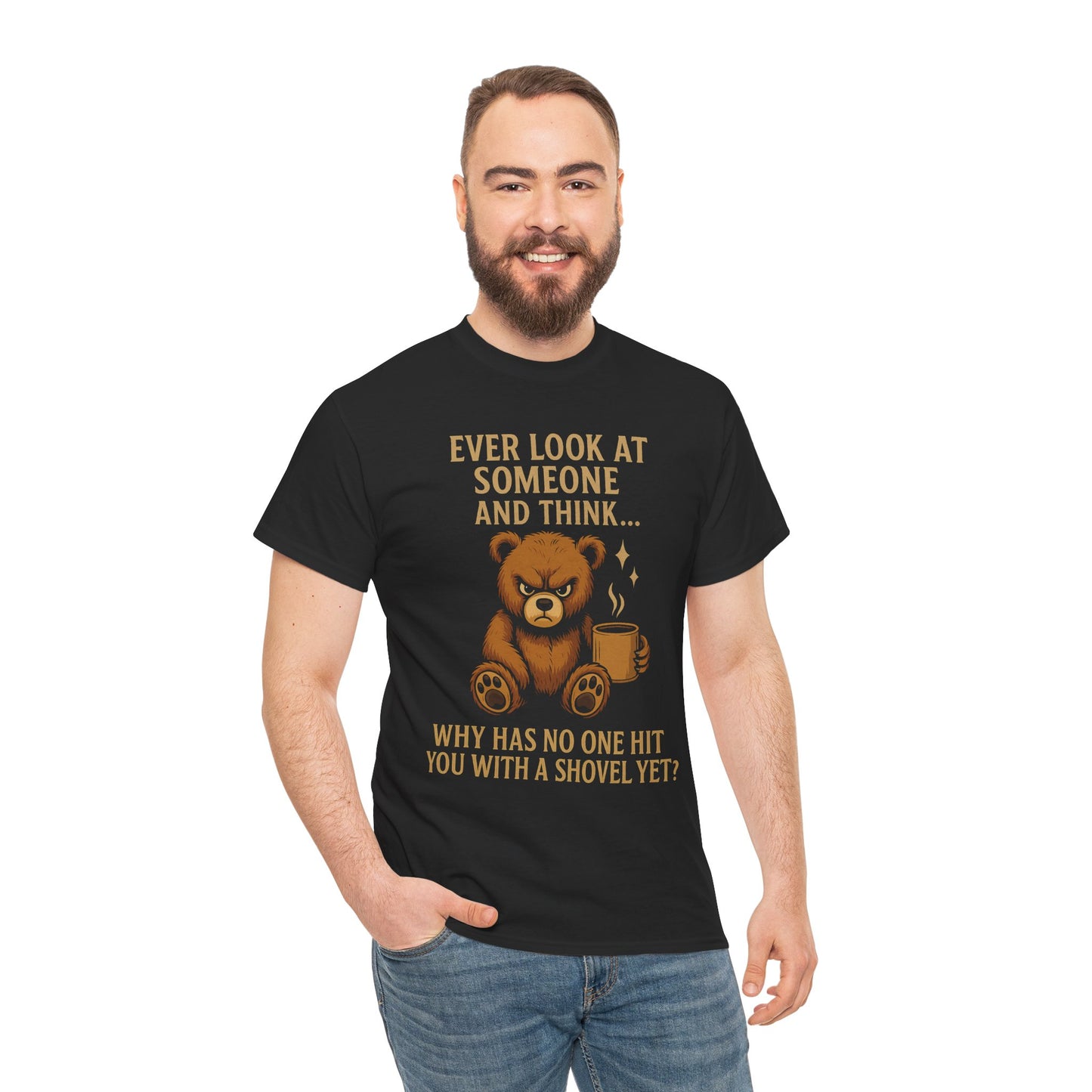 "Why Has No One Hit You Yet? – Grumpy Bear Attitude Tee"