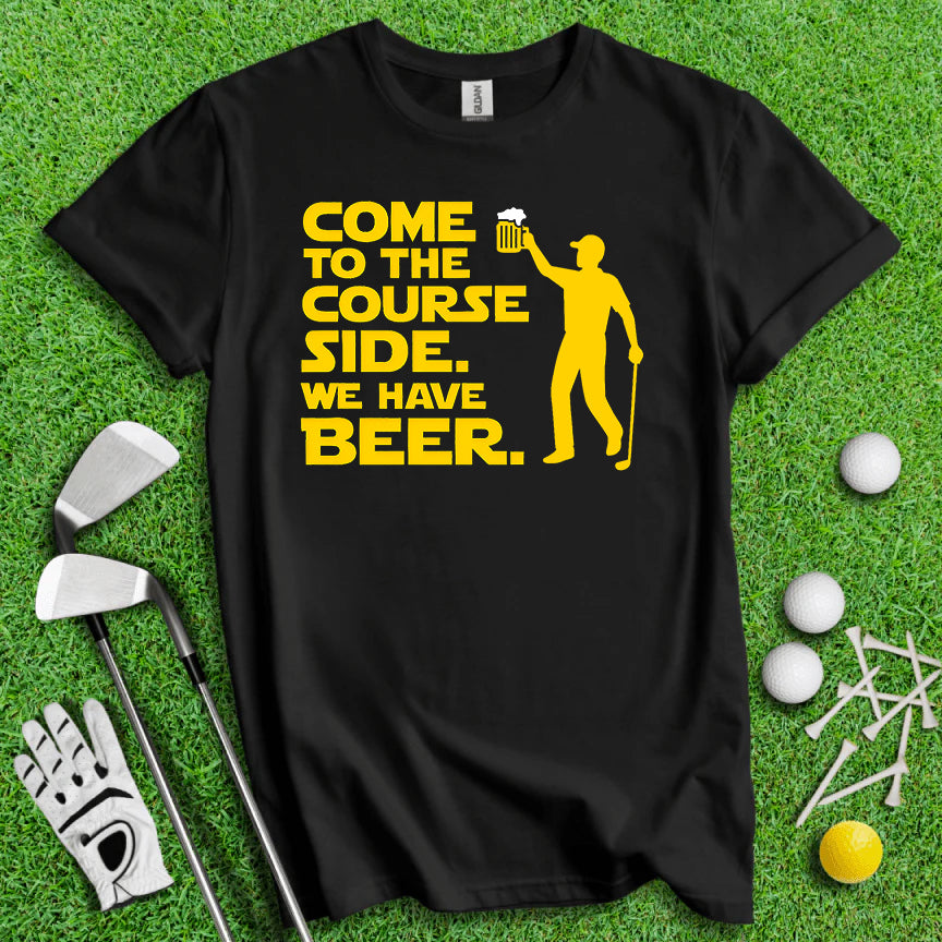 Come to the Course Side – Funny Golf & Beer T-Shirt for Men and Women