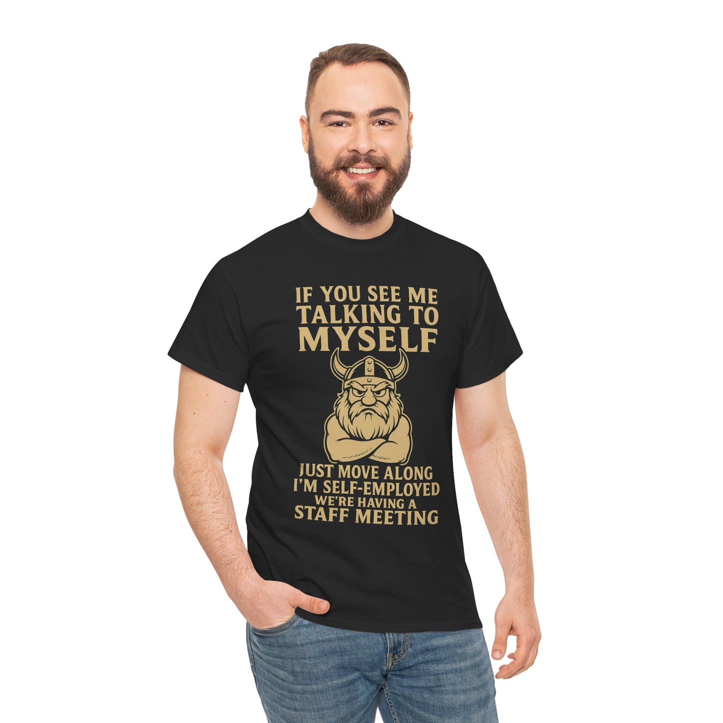 Self-Employed Viking – Staff Meeting Tee for Solo Warriors