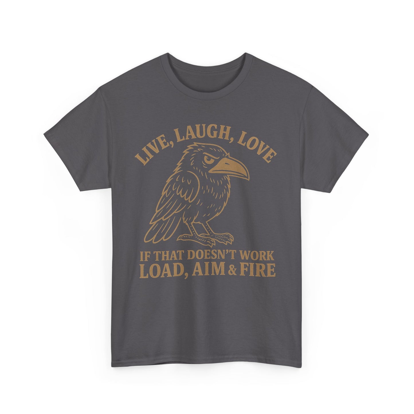 Live, Laugh, Load – Raven Warrior Unisex Tee