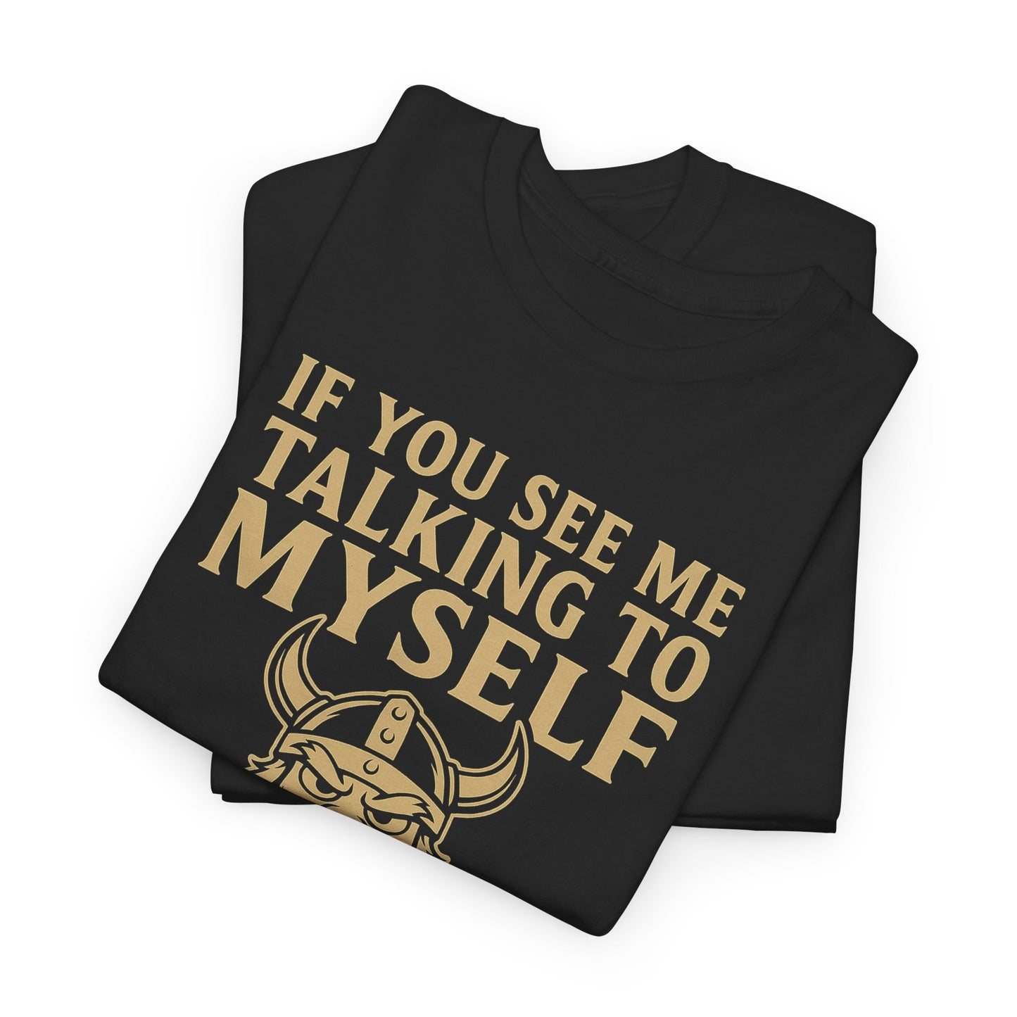 Self-Employed Viking – Staff Meeting Tee for Solo Warriors