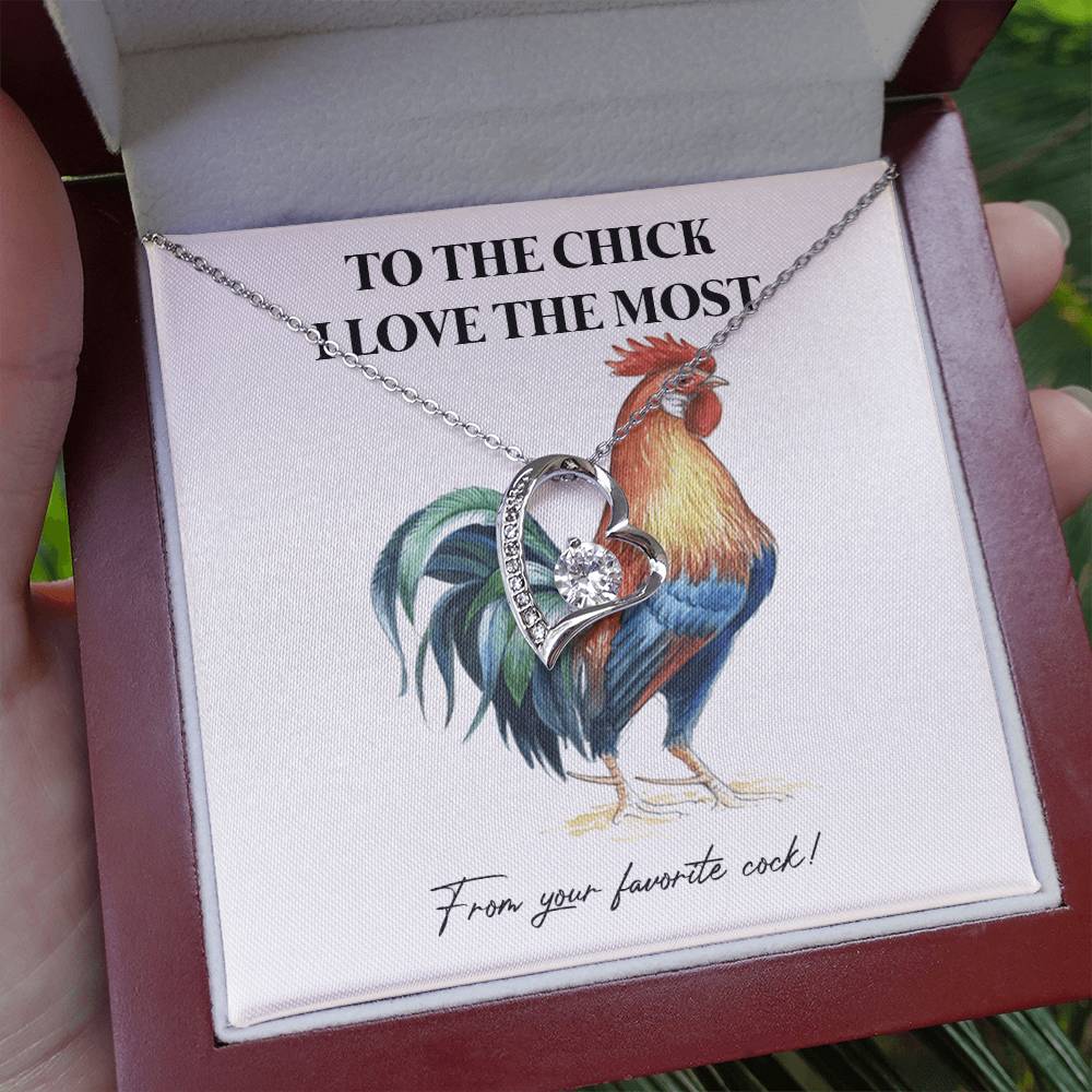 To The Chick I Love The Most – Funny Chicken Gift with Necklace From Your Favorite Cock 6