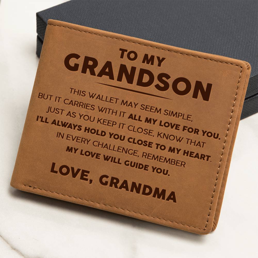 To My Grandson - I'll always hold you close to my heart - Leather Wallet 14lw