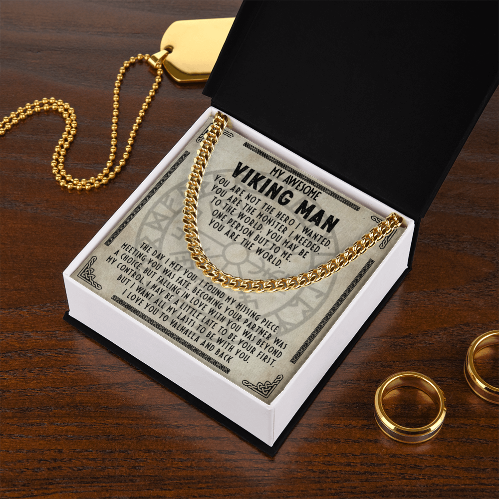 My Awesome Viking Man - You are my missing piece - Cuban Chain 56