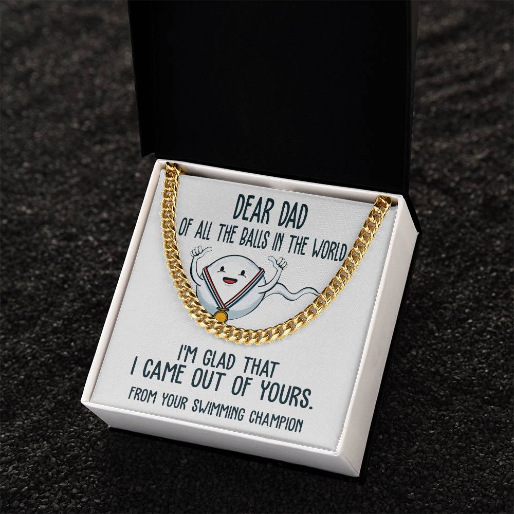 Dad-Out Of Yours-050724d Cuban Link Chain