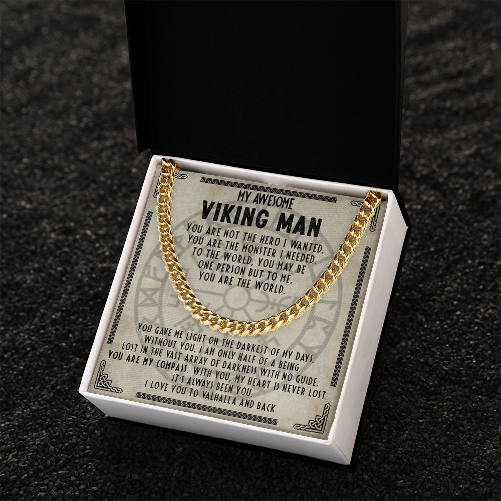 My Awesome Viking Man - You are the monster I needed - Cuban Chain 54
