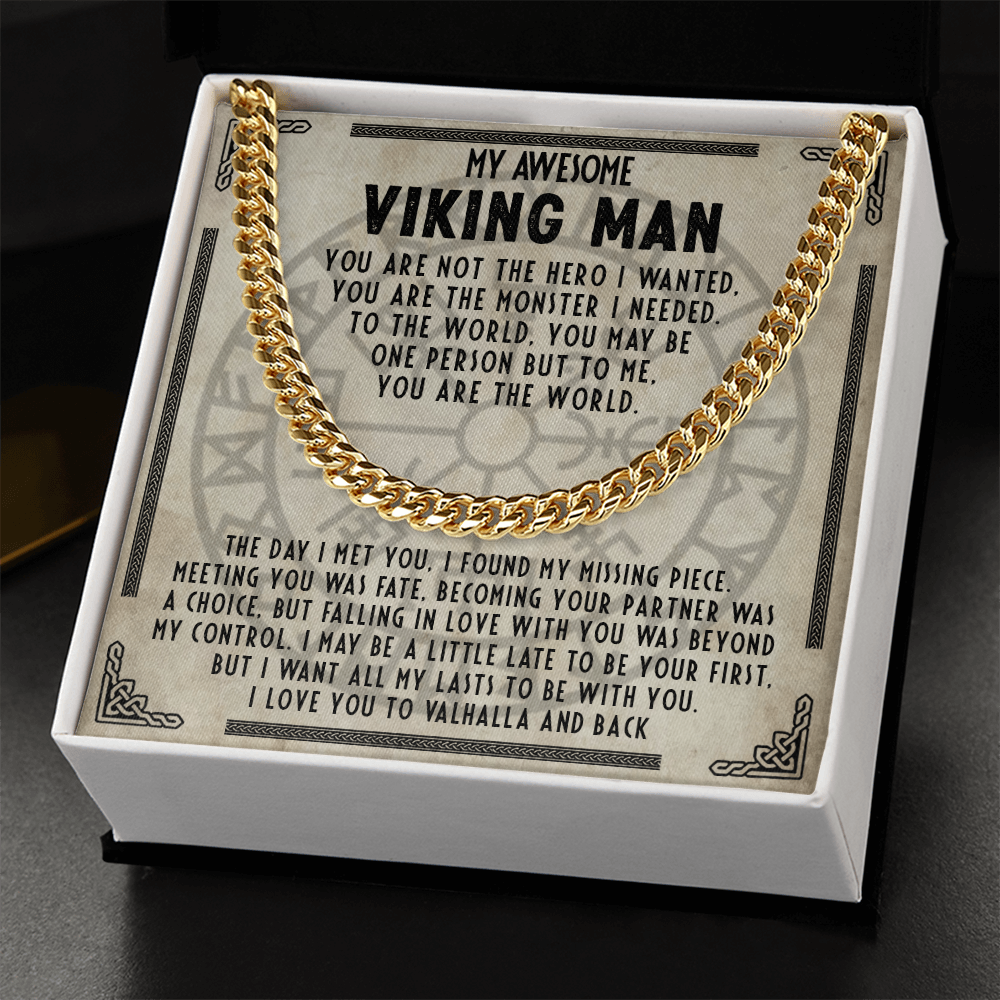 My Awesome Viking Man - You are my missing piece - Cuban Chain 56