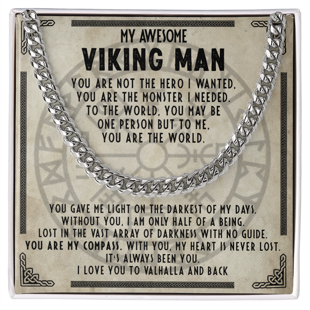My Awesome Viking Man - You are the monster I needed - Cuban Chain 54