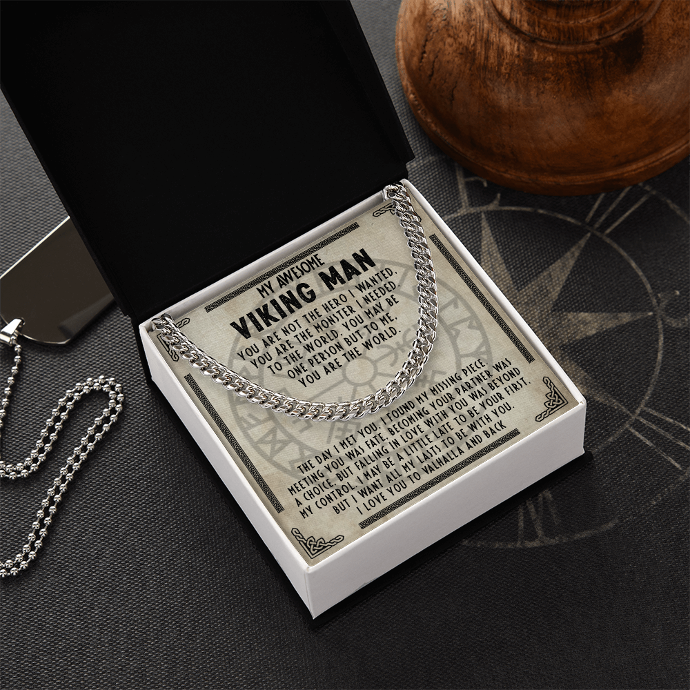 My Awesome Viking Man - You are my missing piece - Cuban Chain 56