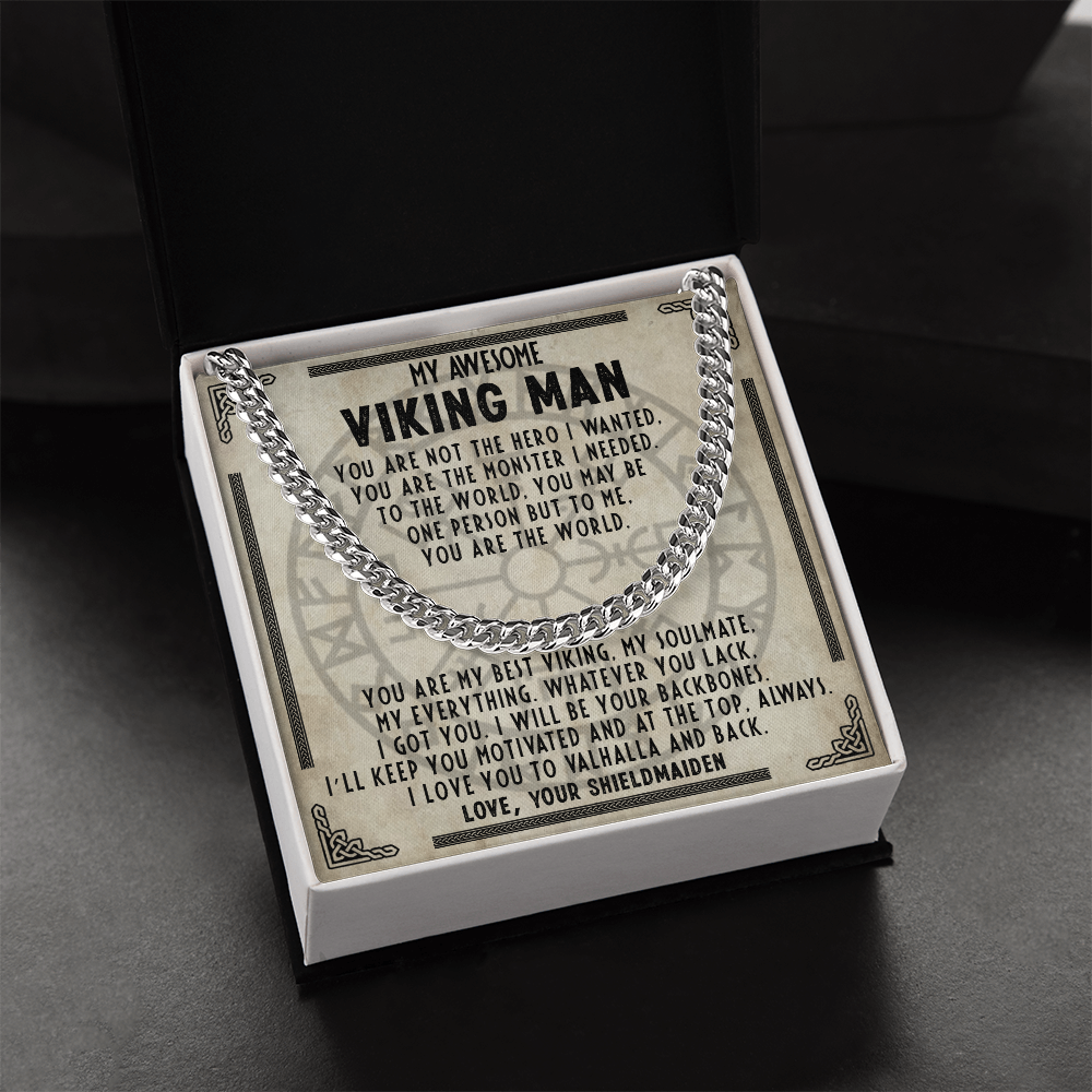 My Awesome Viking Man - You are the monster I needed - Cuban Chain 52