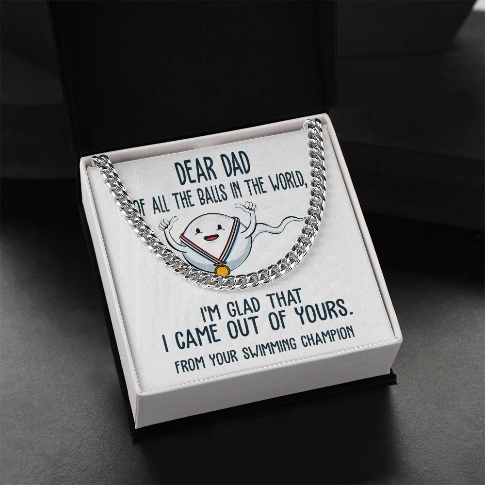 Dad-Out Of Yours-050724d Cuban Link Chain