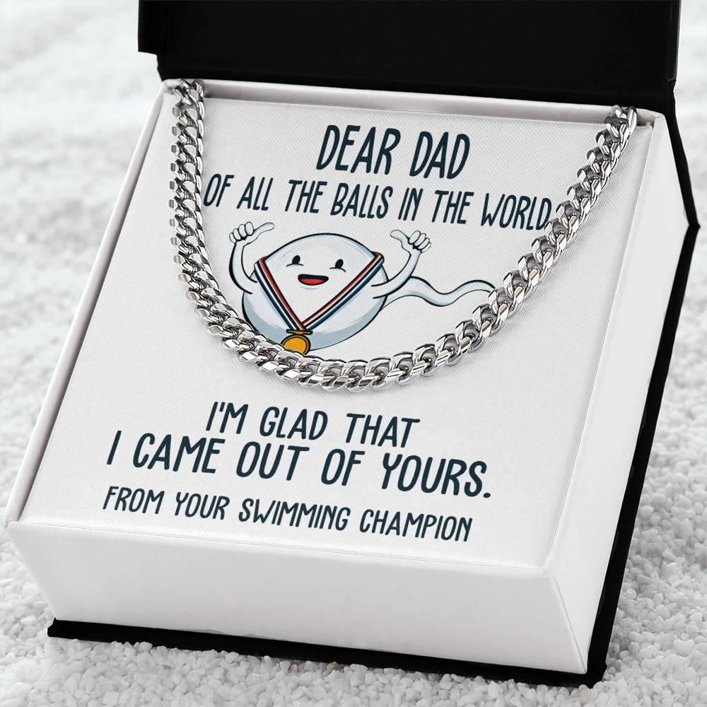 Dad-Out Of Yours-050724d Cuban Link Chain