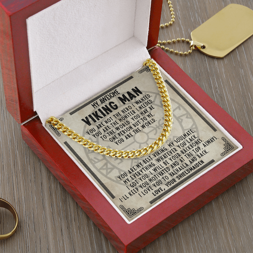 My Awesome Viking Man - You are the monster I needed - Cuban Chain 52
