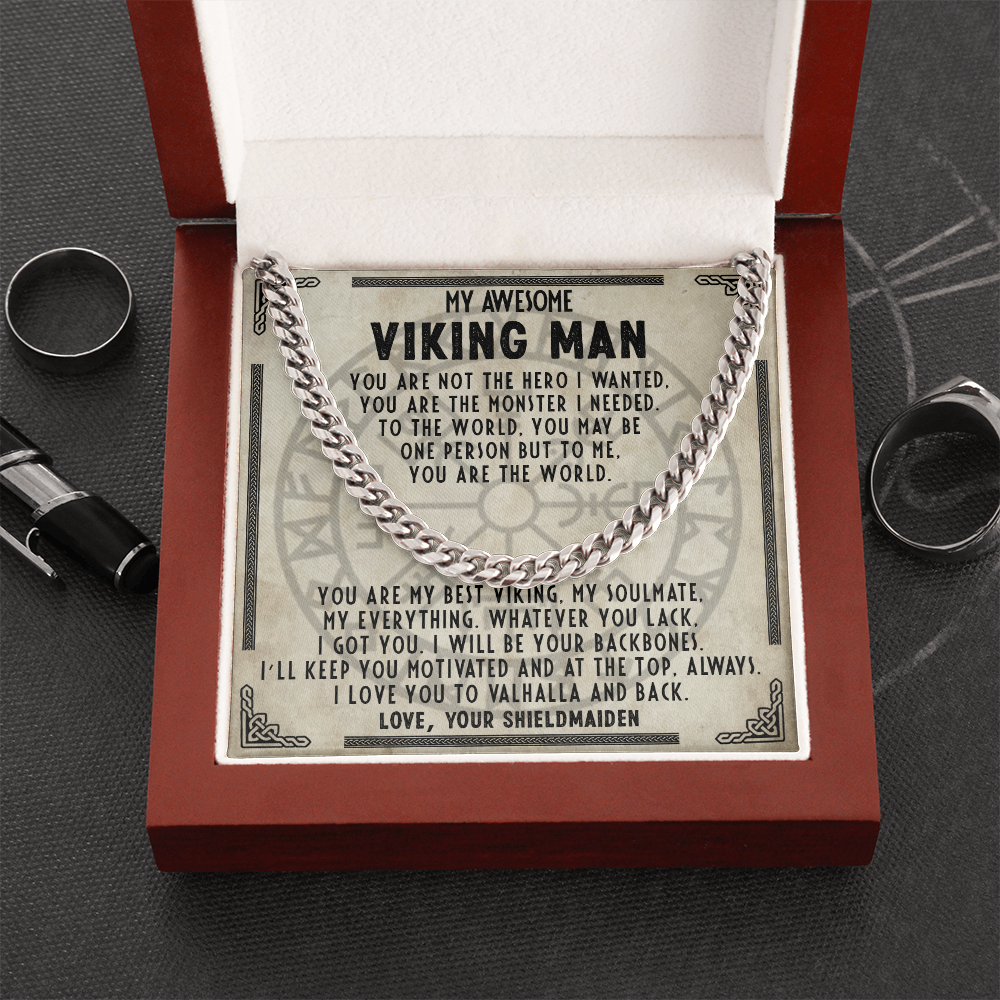 My Awesome Viking Man - You are the monster I needed - Cuban Chain 52