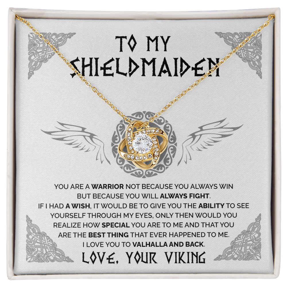 To My Shieldmaiden - You are a warrior 2 - Love Knot Necklace 38