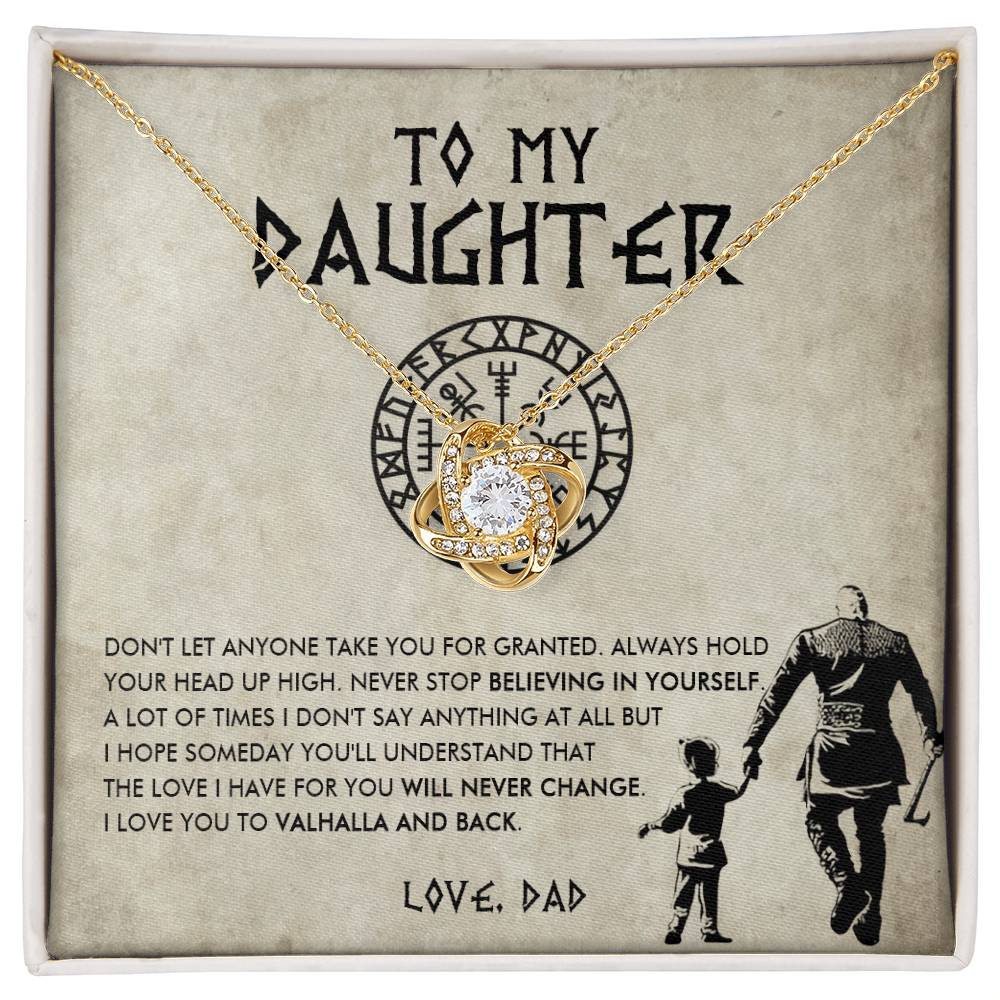 To my daughter - Don't let anyone take you for granted - Love Knot Necklace 65