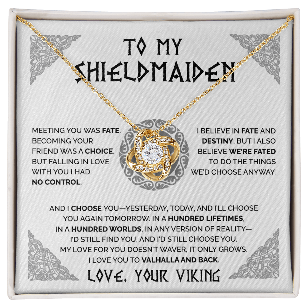 To My Shieldmaiden - I had no control falling in love with you - Love Knot 61