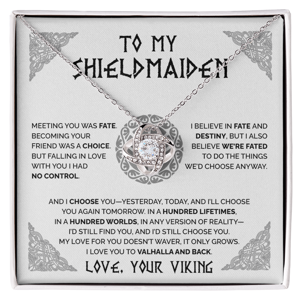 To My Shieldmaiden - I had no control falling in love with you - Love Knot 61