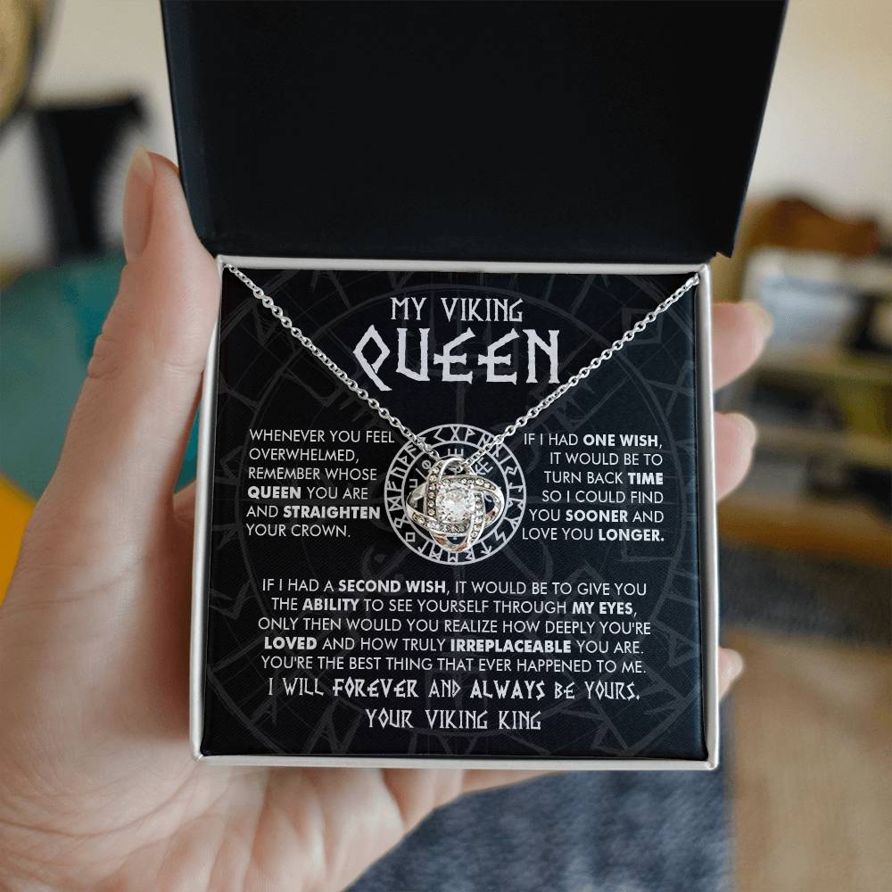 My Viking Queen - You are loved and truly irreplaceable - Love Knot Necklace 101