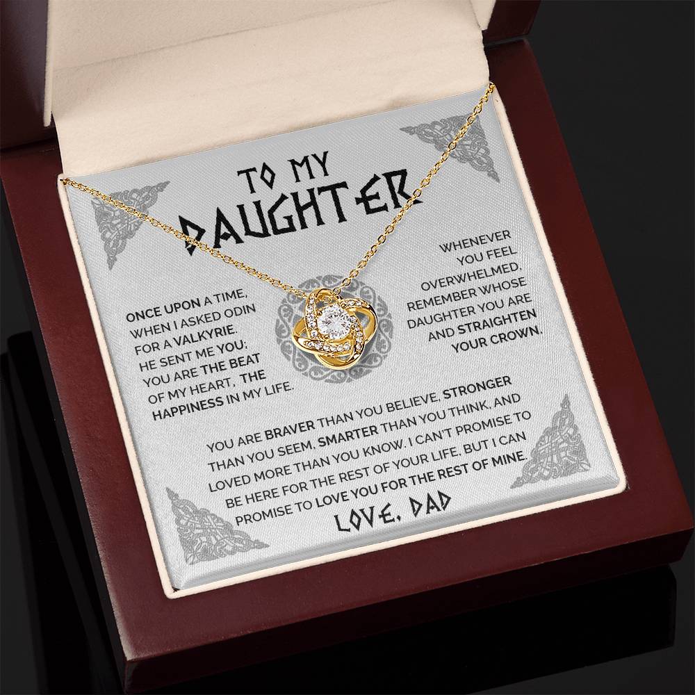 To My Daughter - When I Asked Odin for a Valkyrie, He Sent Me You - Love Knot 01dvk