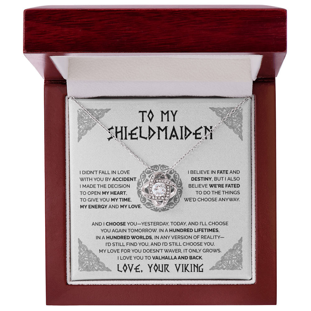 To My Shieldmaiden - We're fated to do the things We'd choose anyway - Love Knot 60