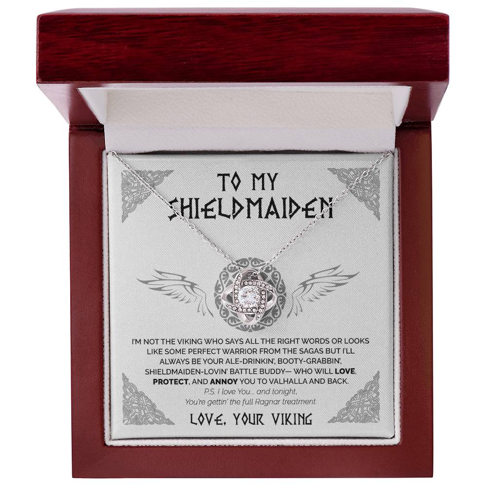 To My Shieldmaiden - I'm not perfect warrior - Love Knot 77