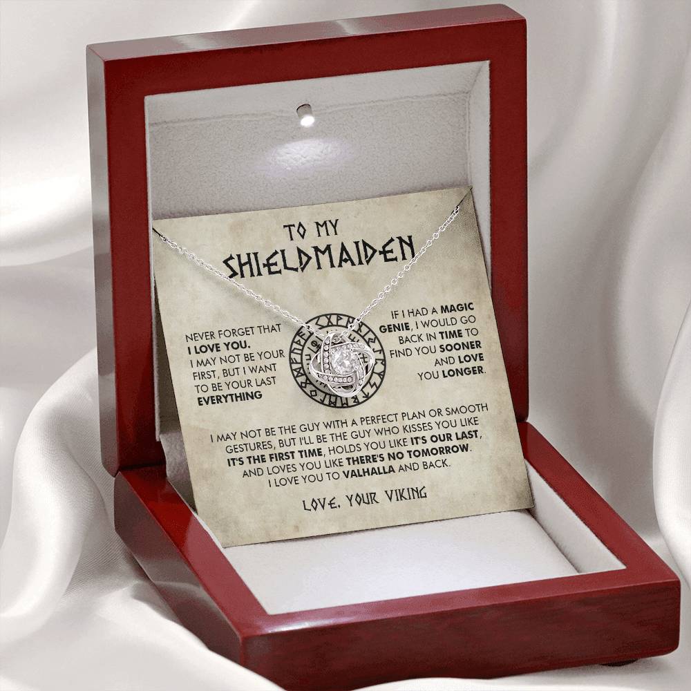 To My Shieldmaiden - I would go back in time to find you sooner and love you longer - Love Knot 70