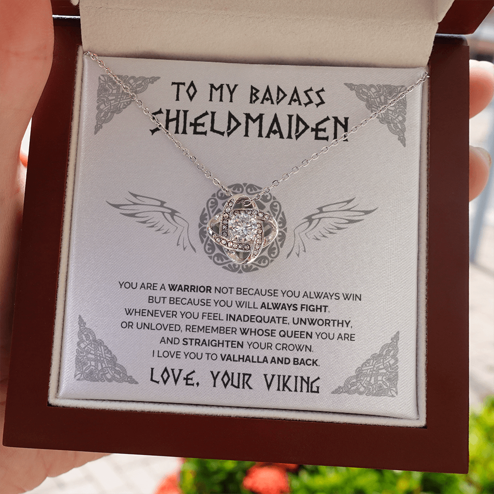 To My Badass Shieldmaiden - Remember whose queen you are - Love Knot necklace 47