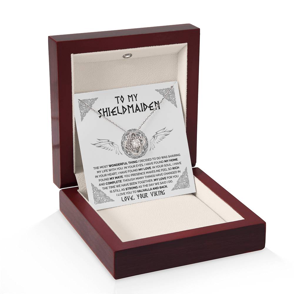 To My Shieldmaiden - In Your Eyes, I've found My Home - Love Knot 108