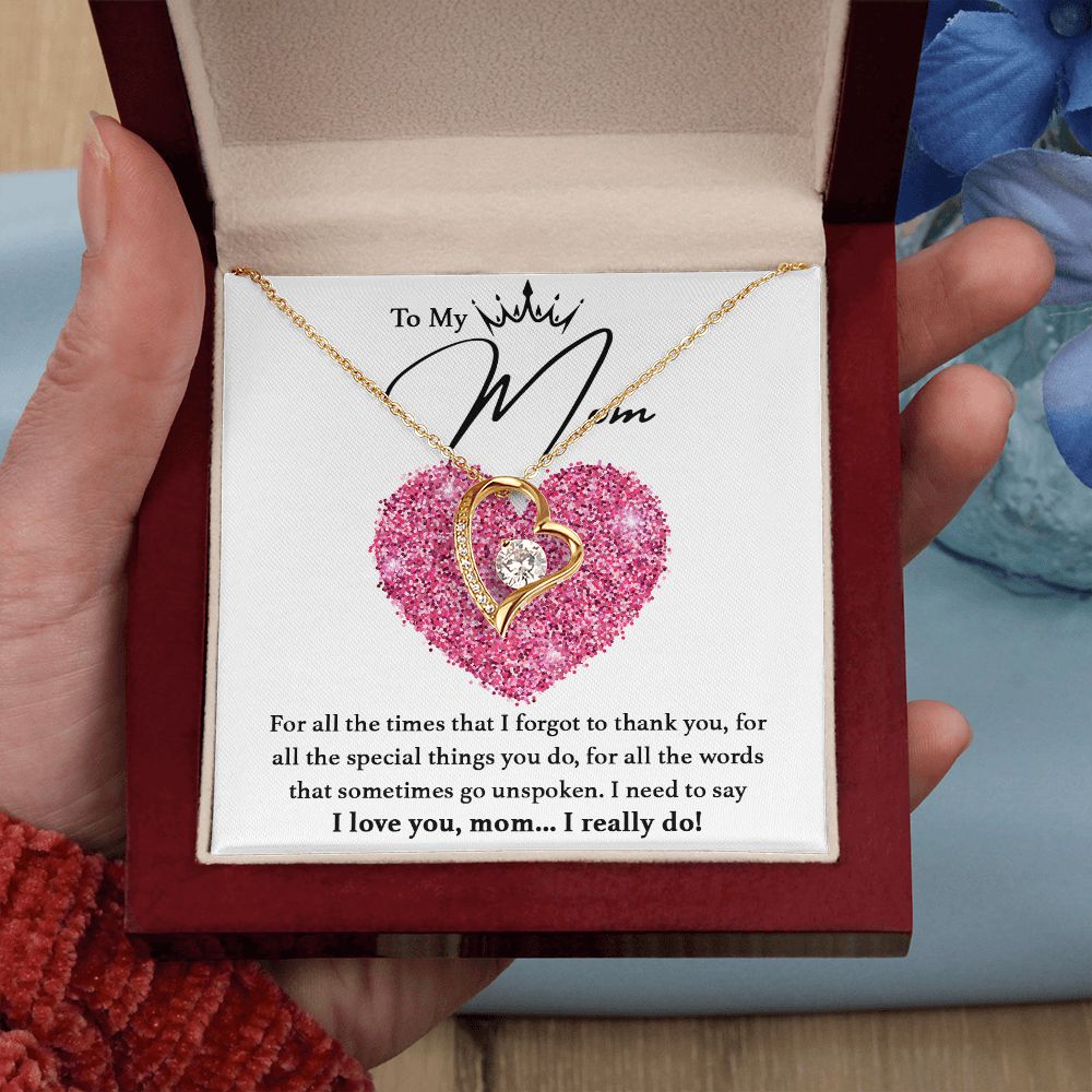 To My Mom, I Love You...I Really Do - 007md