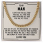 To my man - I love you for all that you are - Cuban link chain necklace - 99d
