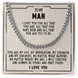 To my man - I love you for all that you are - Cuban link chain necklace - 99d