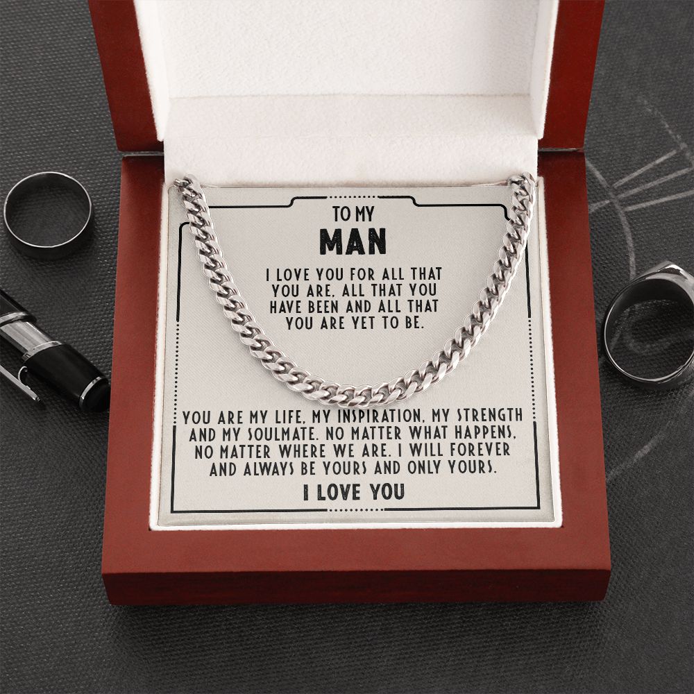 To my man - I love you for all that you are - Cuban link chain necklace - 99d