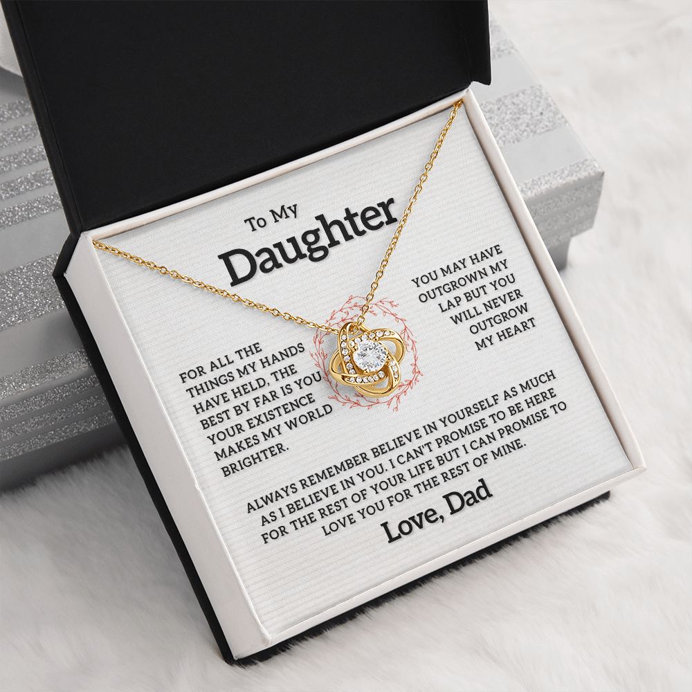 To My Daughter - Your Existence Makes My World Brighter, Love Knot 121d