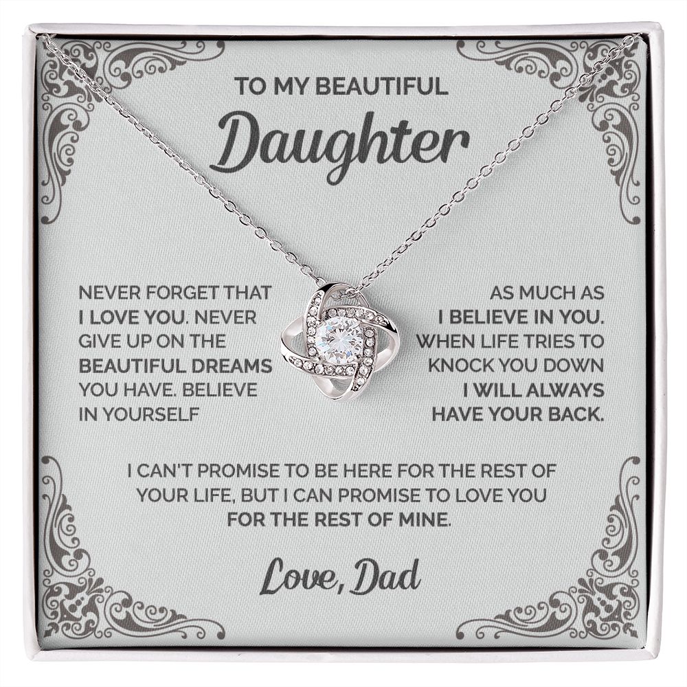Daughter - Never give up on the beautiful dreams you have - 0013d Love Knot Necklace