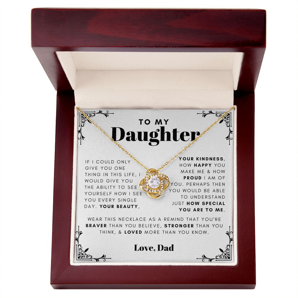 To my daughter - I am proud of you - 64d Love Knot