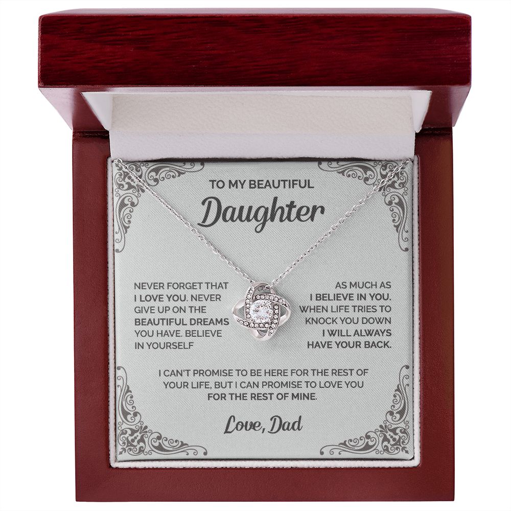 Daughter - Never give up on the beautiful dreams you have - 0013d Love Knot Necklace