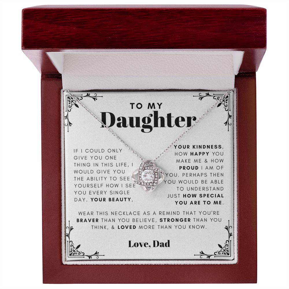 To my daughter - I am proud of you - 64d Love Knot