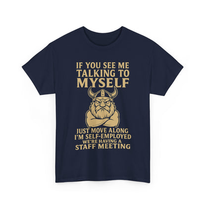 Self-Employed Viking – Staff Meeting Tee for Solo Warriors