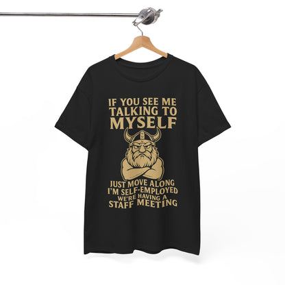 Self-Employed Viking – Staff Meeting Tee for Solo Warriors