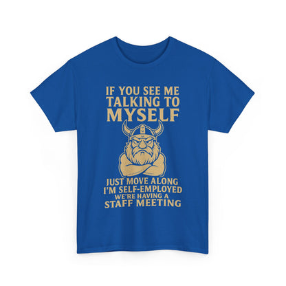 Self-Employed Viking – Staff Meeting Tee for Solo Warriors
