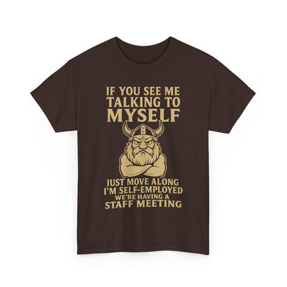 Self-Employed Viking – Staff Meeting Tee for Solo Warriors