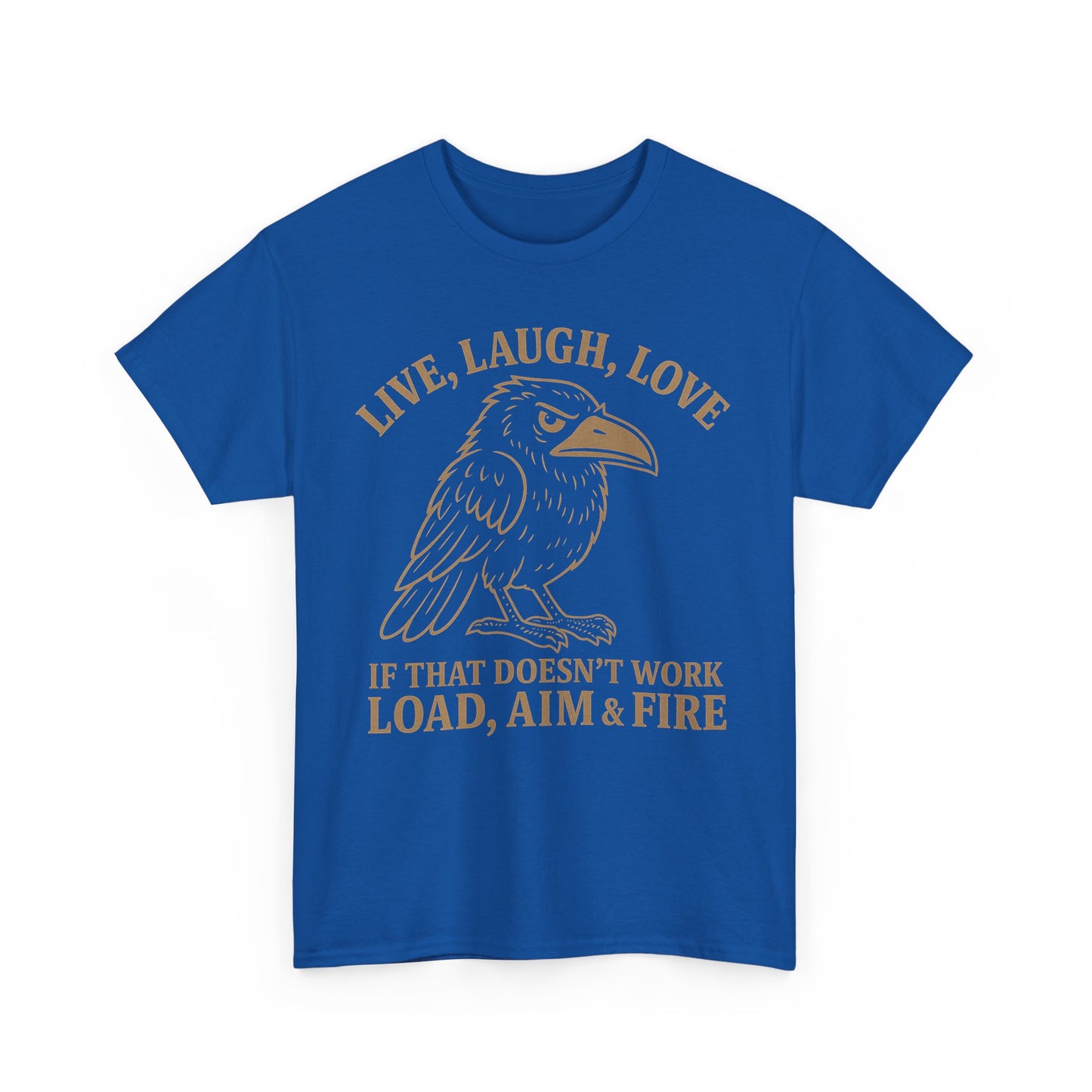 Live, Laugh, Load – Raven Warrior Unisex Tee