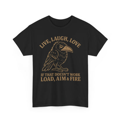 Live, Laugh, Load – Raven Warrior Unisex Tee