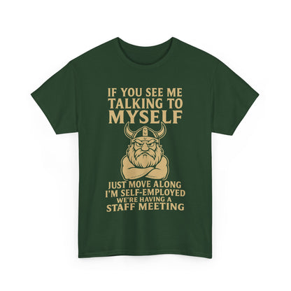 Self-Employed Viking – Staff Meeting Tee for Solo Warriors