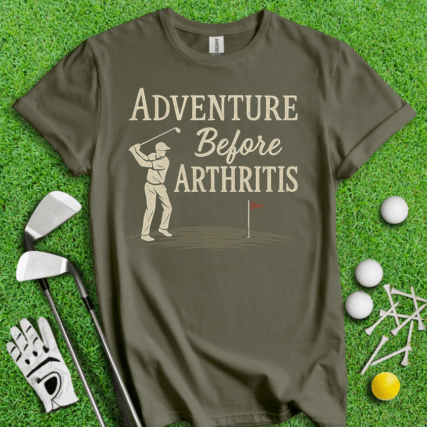 Adventure Before Arthritis – Funny Golf T-Shirt for Seniors & Golf Lovers