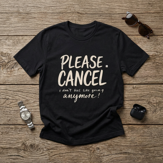 Please Cancel T‑Shirt