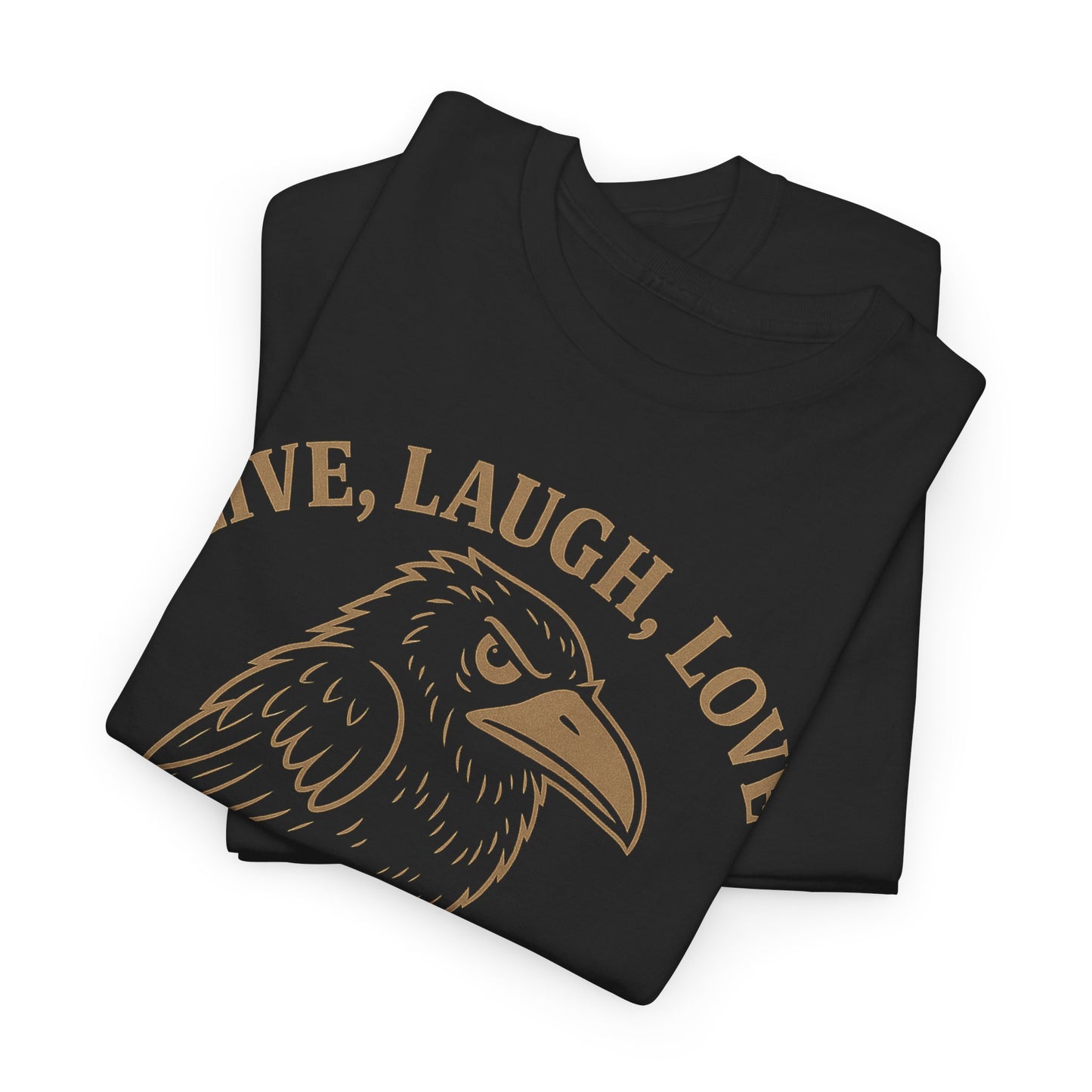 Live, Laugh, Load – Raven Warrior Unisex Tee
